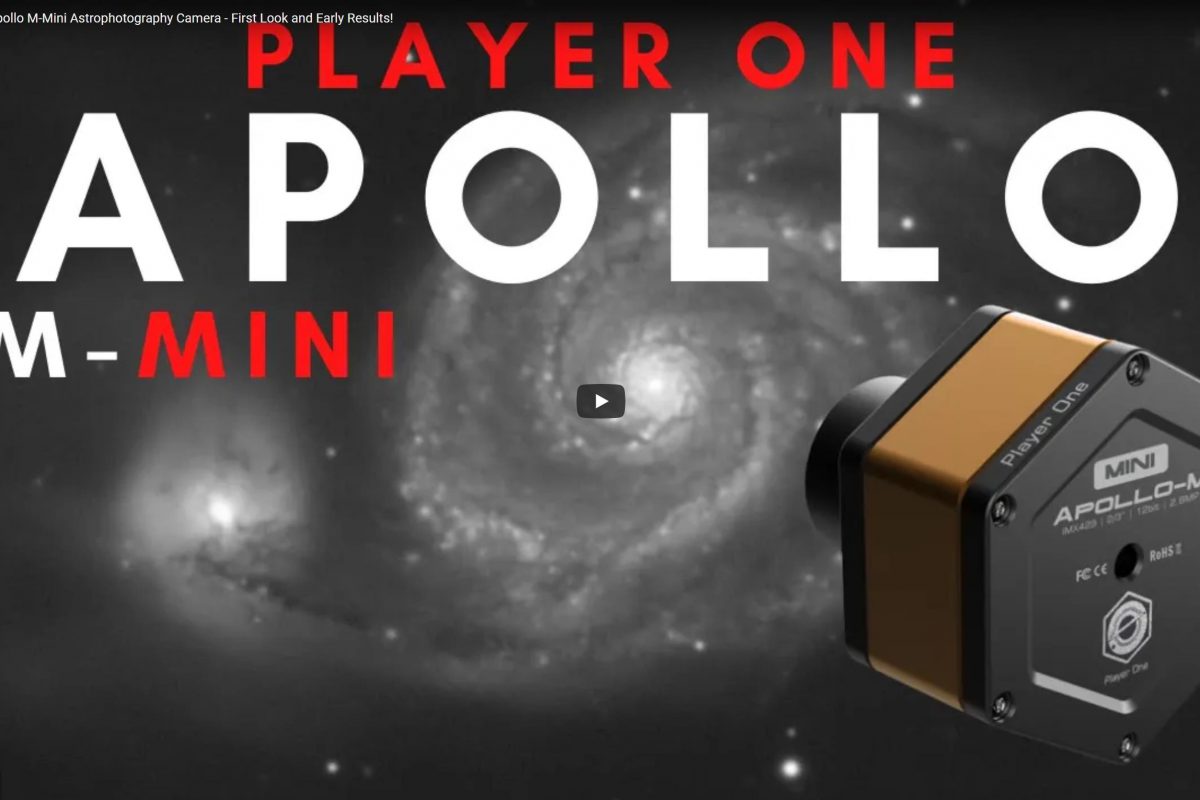 Luke Newbould : Player One Apollo M-Mini Astrophotography Camera – First Look and Early Results!