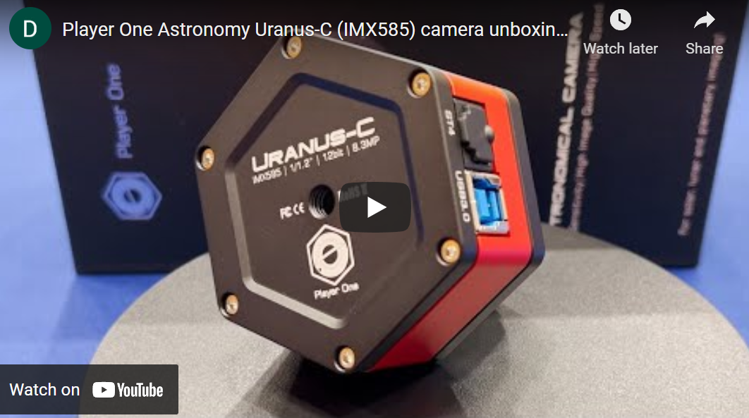 Dale Hollenbaugh: Player One Astronomy Uranus-C (IMX585) camera unboxing, overview and comparison to ZWO ASI485MC